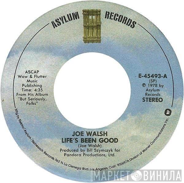 Joe Walsh  - Life's Been Good
