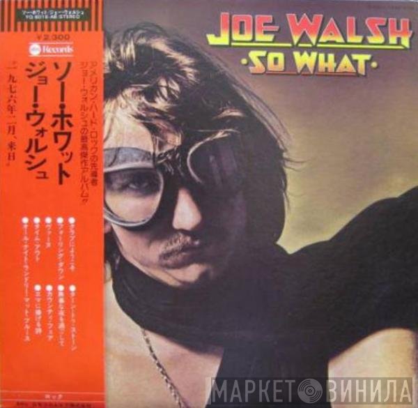 Joe Walsh  - So What