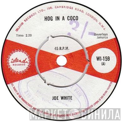 Joe White / The Skatalites  - Hog In A Coco / Sandy Gully