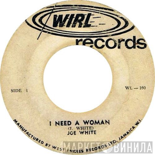 Joe White, Lloyd & Glen - I Need A Woman / Hot Hops