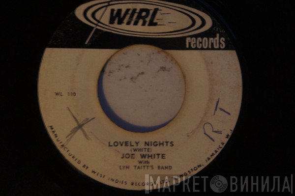 Joe White, Lynn Taitt Band - I Need You / Lovely Nights