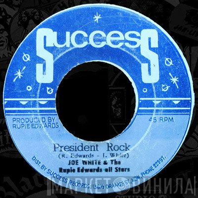 Joe White, Rupie Edwards All Stars - President Rock