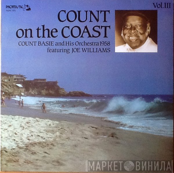 Joe Williams, Count Basie Orchestra - Count On The Coast Vol. III