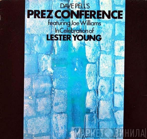 Joe Williams, Dave Pell's Prez Conference - In Celebration Of Lester Young