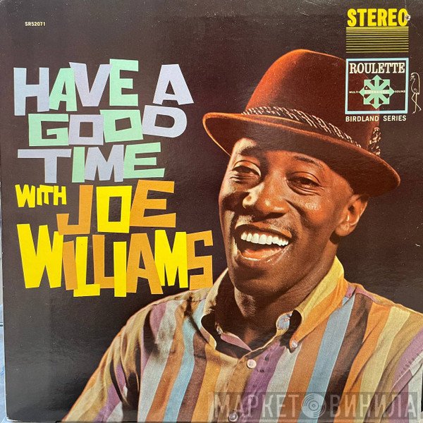 Joe Williams  - Have A Good Time With Joe Williams