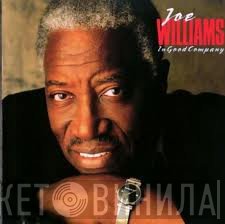 Joe Williams  - In Good Company