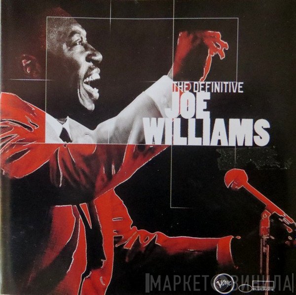 Joe Williams - The Definitive Joe Williams