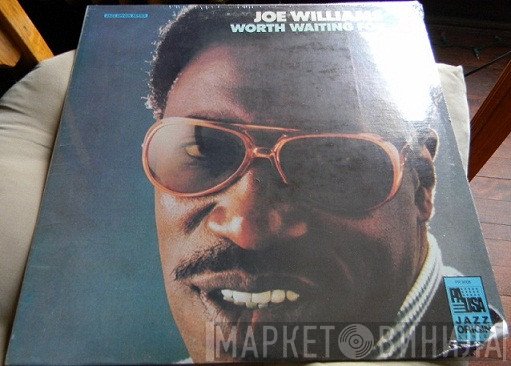 Joe Williams  - Worth Waiting For...
