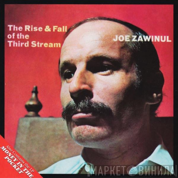 Joe Zawinul  - The Rise & Fall Of The Third Stream / Money In The Pocket