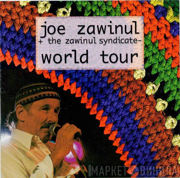 Joe Zawinul & The Zawinul Syndicate  - World Tour