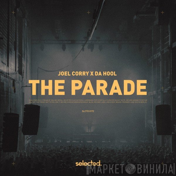 Joel Corry X Da Hool  - The Parade