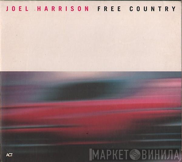 Joel Harrison  - Free Country