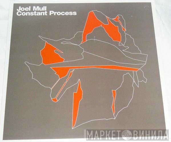 Joel Mull - Constant Process