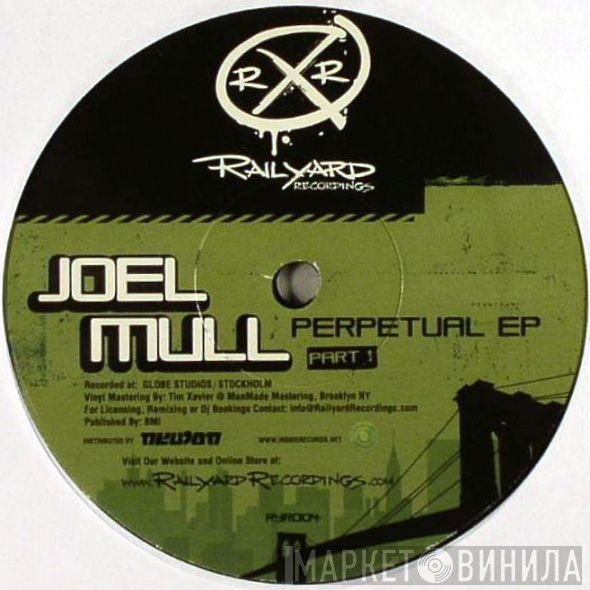 Joel Mull  - Perpetual EP (Part 1)