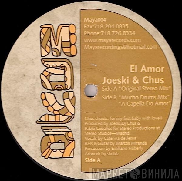 Joeski &amp; Chus - El Amor