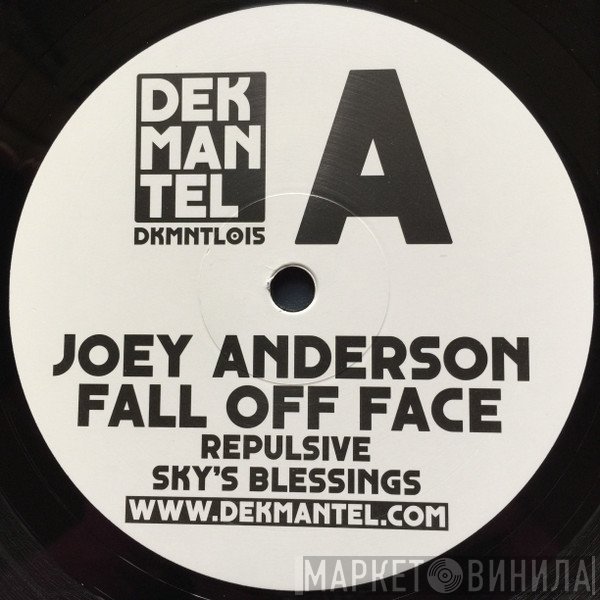 Joey Anderson  - Fall Off Face 