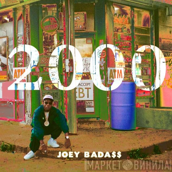 Joey Bada$$  - 2000