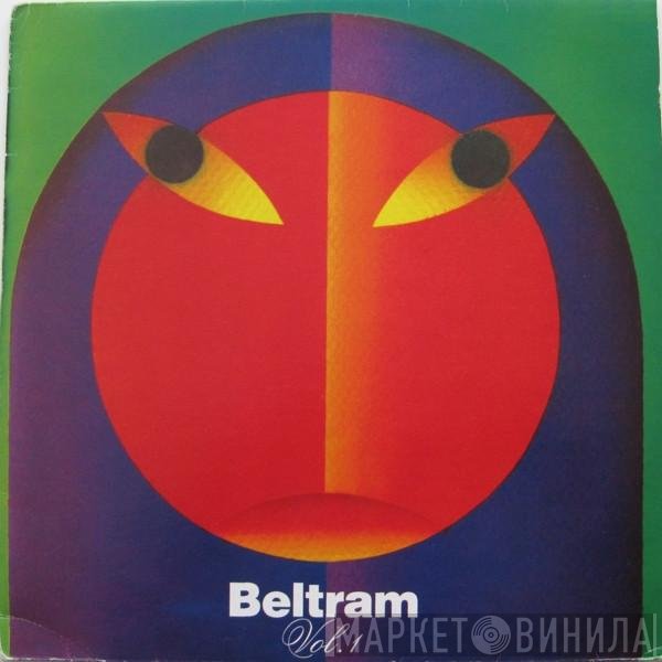 Joey Beltram  - Beltram Vol. 1