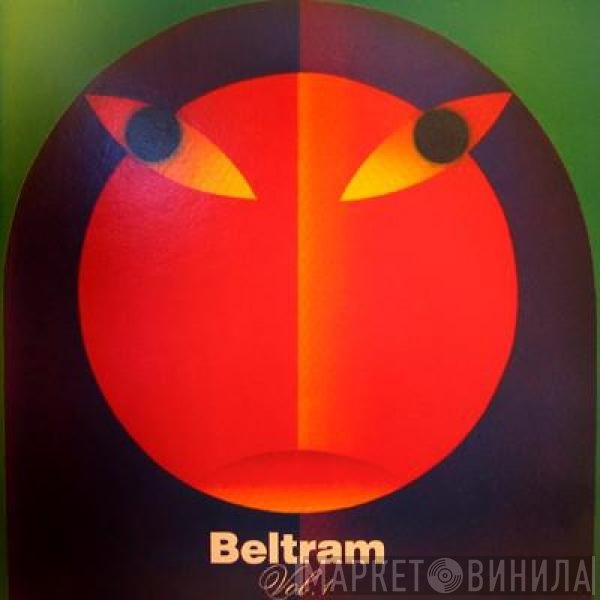 Joey Beltram  - Beltram Vol. 1