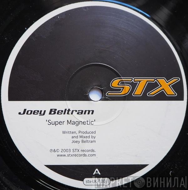 Joey Beltram - Super Magnetic