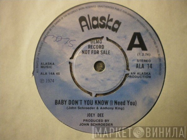 Joey Dee  - Baby Don't You Know (I Need You) / Half Moon