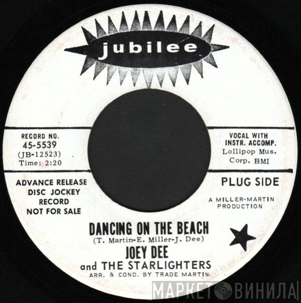 Joey Dee & The Starliters - Dancing On The Beach/Good Little You