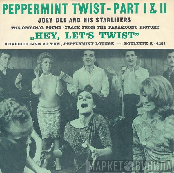 Joey Dee & The Starliters  - Peppermint Twist - Part I & II