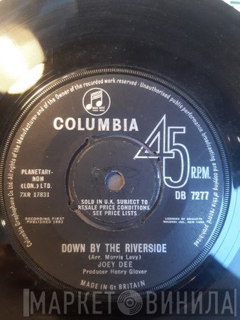 Joey Dee  - Down By The Riverside
