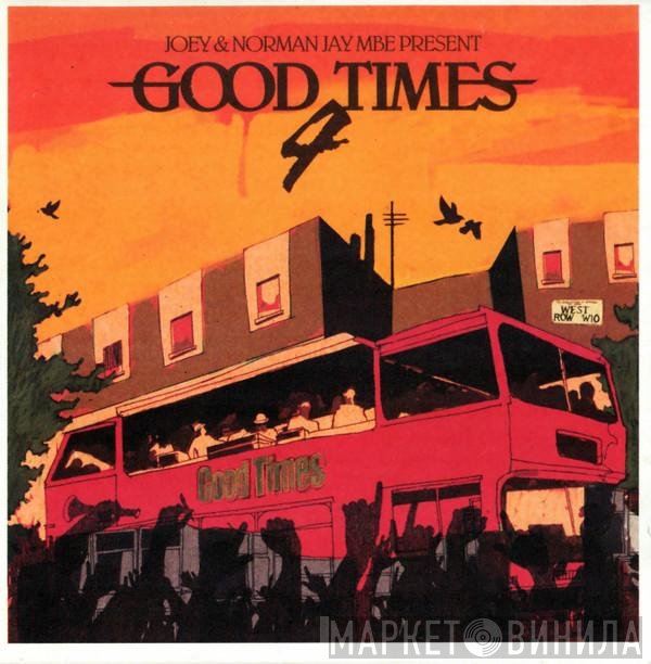 Joey Jay & Norman Jay  - Good Times 4