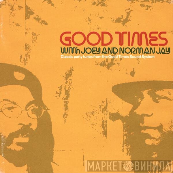 Joey Jay And Norman Jay  - Good Times