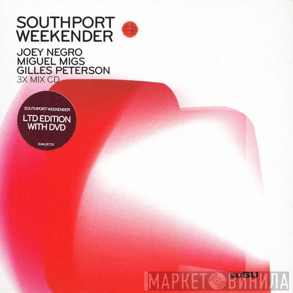 Joey Negro / Miguel Migs / Gilles Peterson  - Southport Weekender