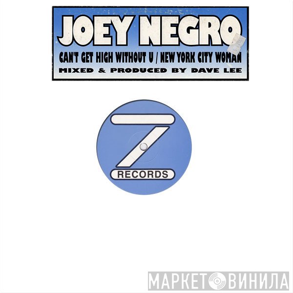 Joey Negro, Taka Boom - Can't Get High Without U / New York City Woman