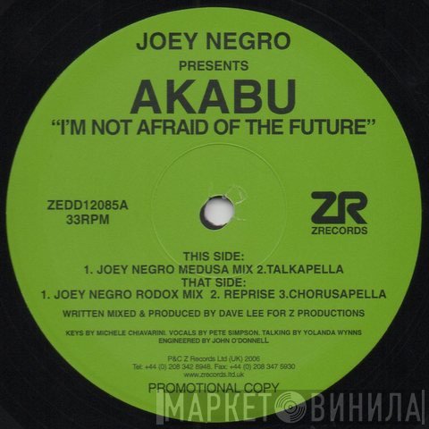 Joey Negro, Akabu - I'm Not Afraid Of The Future