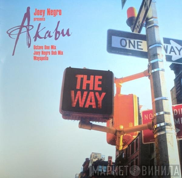 Joey Negro, Akabu - The Way
