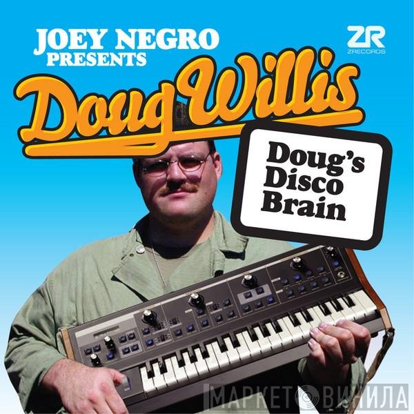 Joey Negro, Doug Willis - Doug's Disco Brain