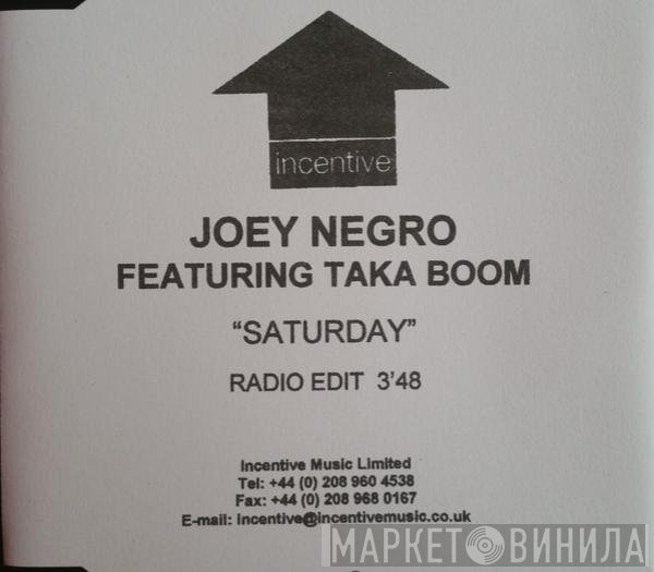 Joey Negro Featuring Taka Boom  - Saturday