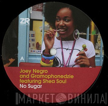 Joey Negro, Gramophonedzie, Shea Soul - No Sugar