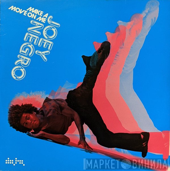 Joey Negro - Make A Move On Me