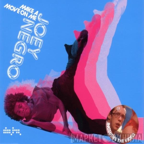 Joey Negro - Make A Move On Me
