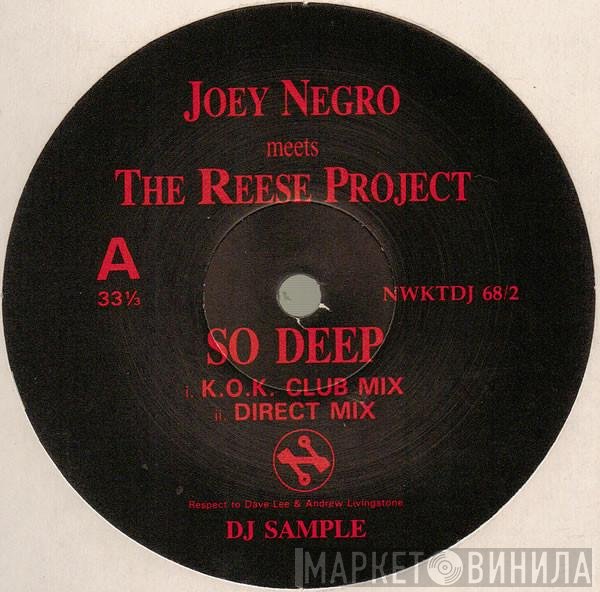 Joey Negro Meets The Reese Project  - So Deep