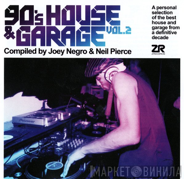Joey Negro, Neil Pierce - 90's House & Garage Vol.2