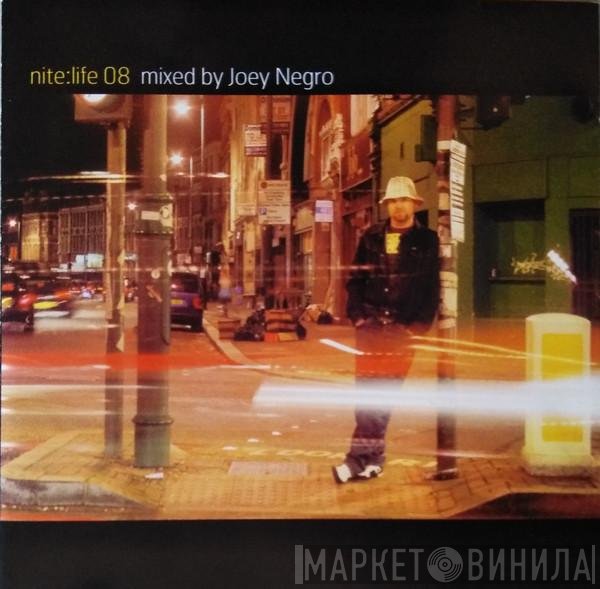 Joey Negro  - Nite:Life 08