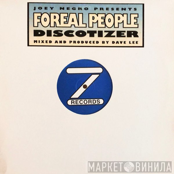 Joey Negro Presents Foreal People  - Discotizer
