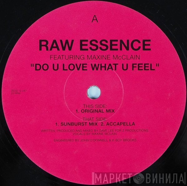 Joey Negro, Raw Essence, Maxine McClain - Do U Love What U Feel