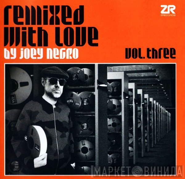 Joey Negro - Remixed With Love By Joey Negro (Vol. Three)