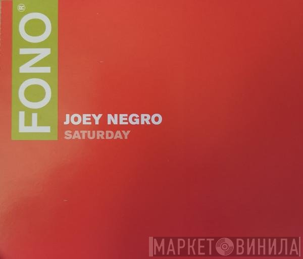 Joey Negro  - Saturday