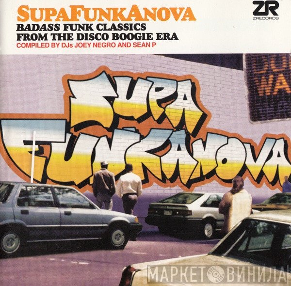 Joey Negro, Sean P. - Supafunkanova (Badass Funk Classics From The Disco Boogie Era)