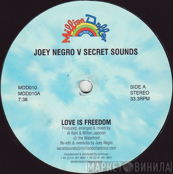 Joey Negro, Secret Sounds - Love Is Freedom (Re-Edit)