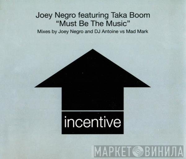 Joey Negro, Taka Boom - Must Be The Music
