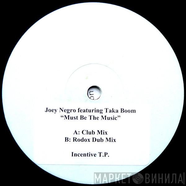 Joey Negro, Taka Boom - Must Be The Music